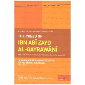 The Creed Of Ibn Abi Zayd Al-Qayrawani – Ibn Abi Zayd Al-Qayrawani