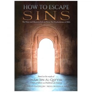 How to Escape Sins – Ibn Al-Qayyim Al-Jawziyyah