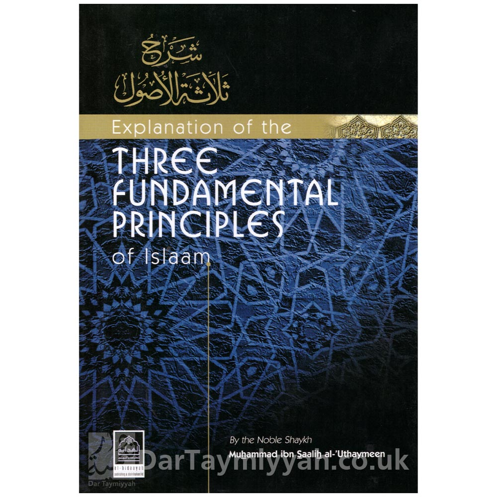 An Explanation of the Three Fundamentals Principles of Islam - Ibn al ...