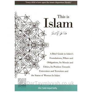 This Is Islam, A Brief Guide – Abu Iyaad Amjad Ibn Rafiq