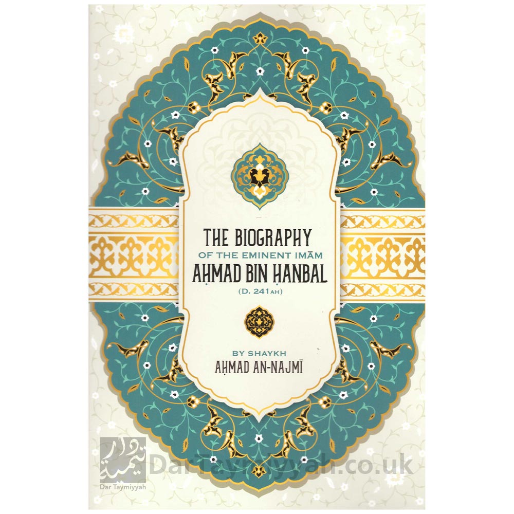 The-Biography-Of-The-Eminent-Imam-Ahmad-Bin-Hanbal---Ahmad-al-Najmi-Authentic-Statements